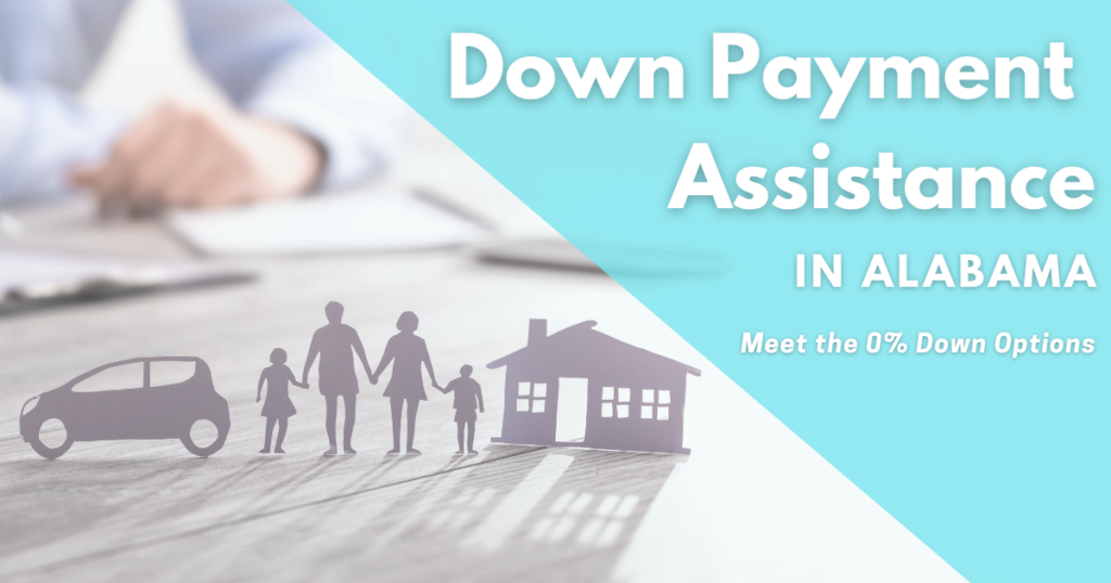 The image illustrating the blog post “Down Payment Assistance in Alabama” includes: paper cutout family holding hands with a car and house in foreground, sitting on a desk with business people looking over notebooks in background.